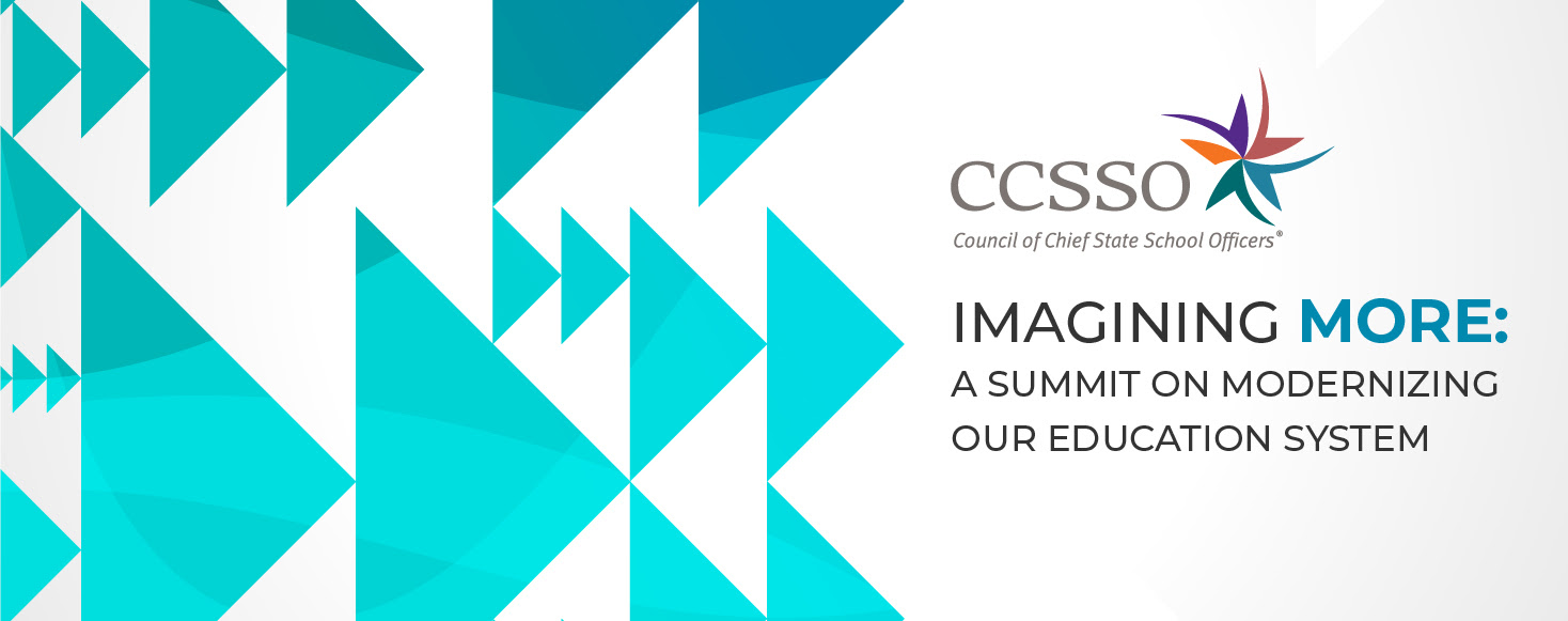CCSSO Imagining More Summit