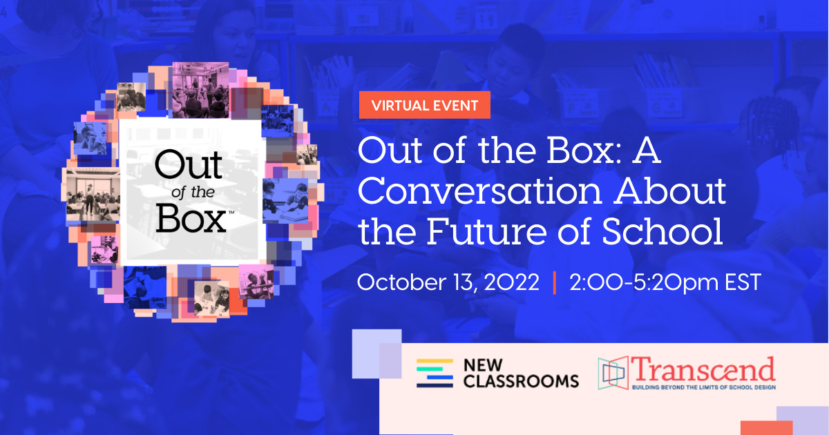 Out of the Box: A Conversation About the Future of School