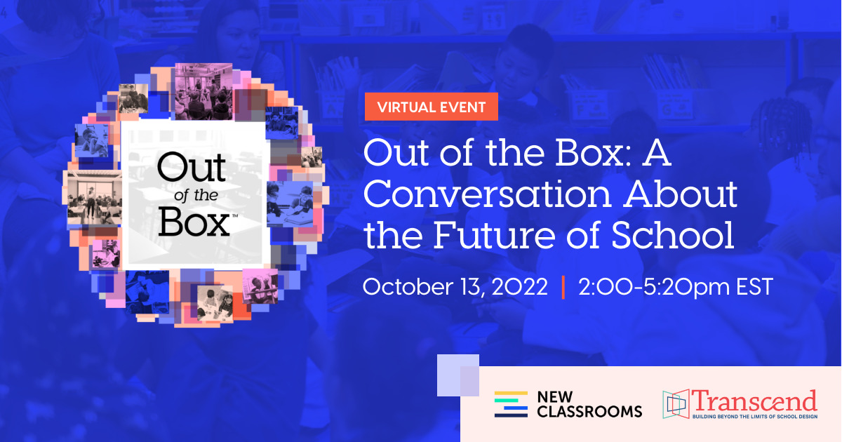 Virtual Event. Out of the Box: A Conversation about the Future of School